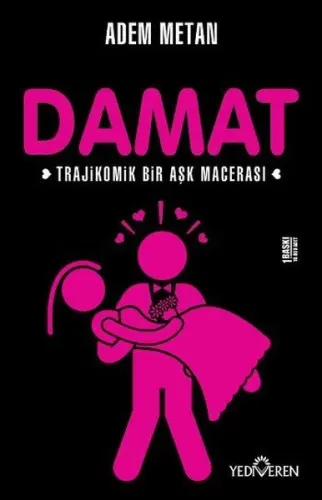 Damat; Trajikomik Bir Aşk Macerası