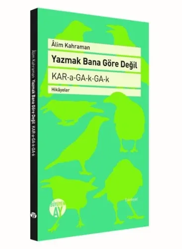 Yazmak Bana Göre Değil