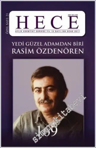 Hece Aylık Edebiyat Dergisi Yedi Güzel Adamdan Biri Rasim Özdenören Özel Sayısı  - Sayı : 169    Yıl:  8  Ocak 2011
