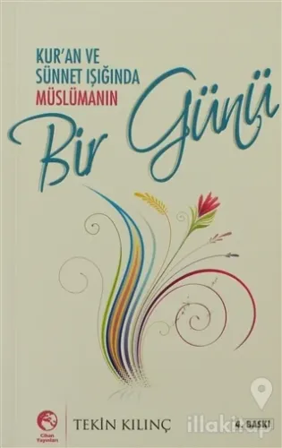 Kur'an ve Sünnet Işığında Müslümanın Bir Günü