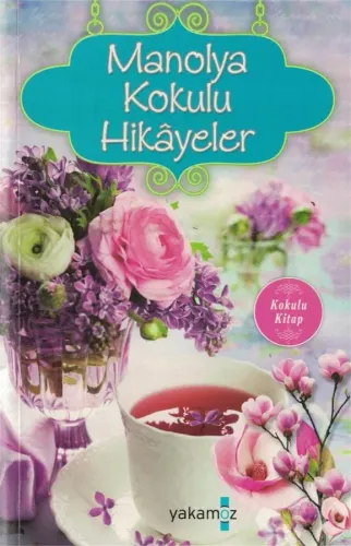 Manolya Kokulu Hikayeler