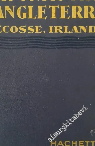 Angleterre Ècoss Irlande - Les Guides Blues -        1934
