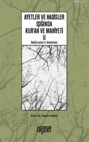 Ayetler Ve Hadisler Işığında Kuran Ve Mahiyeti 2