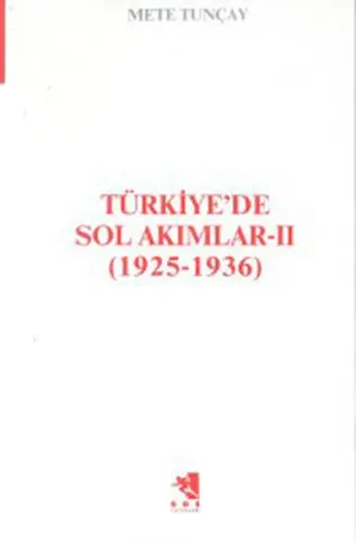 Türkiye'de Sol Akımlar 1925-1936 Cilt-2