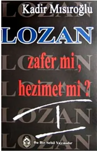 Lozan Zafer Mi, Hezimet Mi? - 1. Cilt