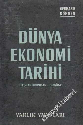 Başlangıcından Bugüne Dünya Ekonomi Tarihi