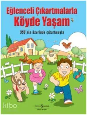 Eğlenceli Çıkartmalarla Köyde Yaşam