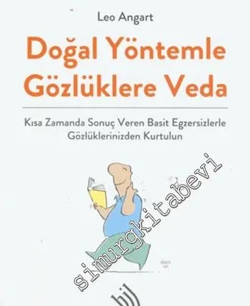 Doğal Yöntemle Gözlüklere Veda: Kısa Zamanda Sonuç Veren Basit Egzersi