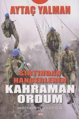 Sırtından Hançerlenen Kahraman Ordum