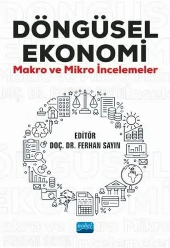 Döngüsel Ekonomi Makro ve Mikro İncelemeler