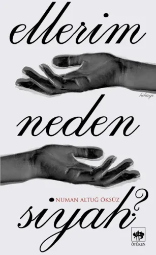 Ellerim Neden Siyah