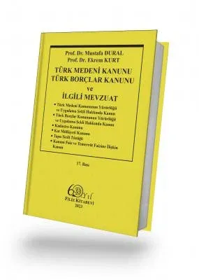 Türk Medeni Kanunu Türk Borçlar Kanunu ve İlgili Mevzuat