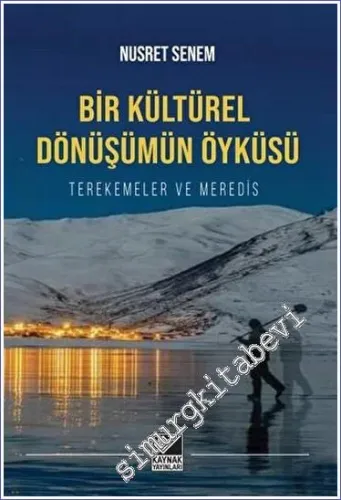 Bir Kültürel Dönüşümün Öyküsü Terekemeler ve Meredis -