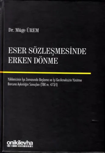 Eser Sözleşmesinde Erken Dönme