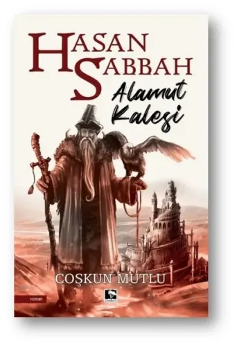 Hasan Sabbah - Alamut Kalesi