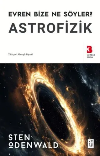 Astrofizik - Evren Bize Ne Söyler?