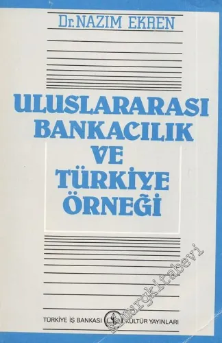 Uluslararası Bankacılık ve Türkiye Örneği -
