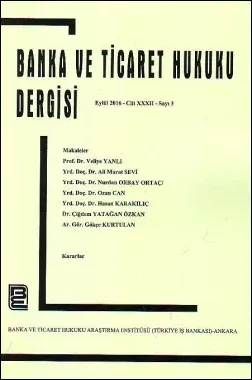 Banka ve Ticaret Hukuku Dergisi (Cilt 32, Sayı 3, Eylül 2016)