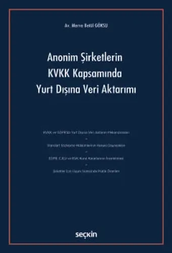 Anonim Şirketlerin KVKK Kapsamında Yurt Dışına Veri Aktarımı
