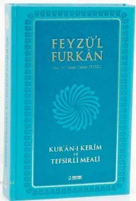 Feyzü'l Furkan Kur'ân-ı Kerîm ve Tefsirli Meali