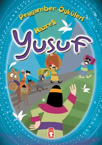 Hazreti Yusuf; Peygamber Öyküleri Dizisi, 8+ Yaş