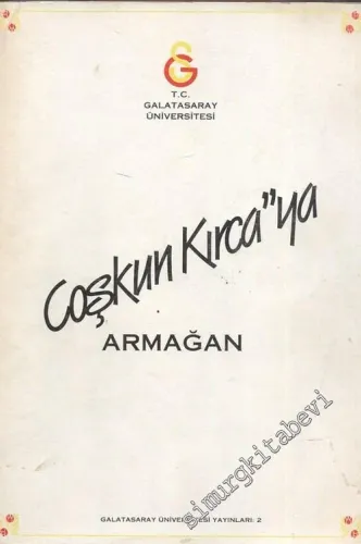 Coşkun Kırca'ya Armağan