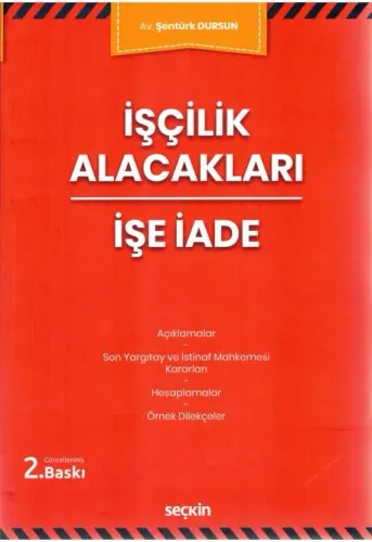 İşçilik Alacakları İşe İade