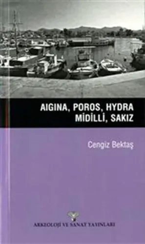 Aigina, Poros, Hydra, Midilli, Sakız