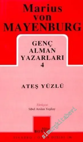 Ateş Yüzlü: Genç Alman Yazarları 4 -        2002