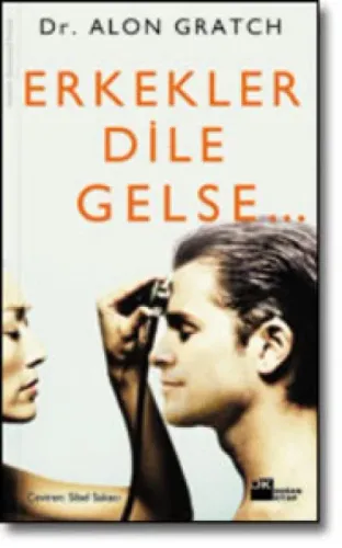 Erkekler Dile Gelse Alon Gratch