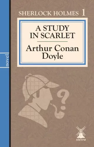 A STUDY IN SCARLET (İngilizce Roman)