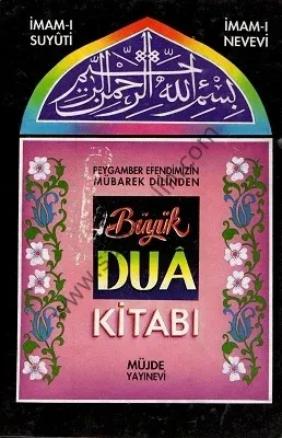 Peygamberimizin Mübaret Dilinden Büyük Dua Kitabı - Ciltli Kitap