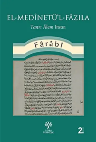 El-Medinetü'l-Fazıla; Tanrı Alem İnsan