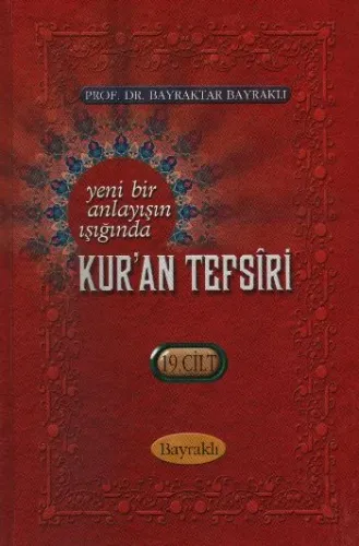 Yeni Bir Anlayışın Işığında Kur'an Tefsiri (19. Cilt)