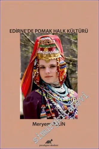 Edirne'de Pomak Halk Kültürü -        2020