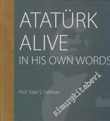 Atatürk Alive In His Own Words -        2008