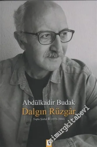 Dalgın Rüzgar - Toplu Şiirler 1 (1978 - 2004) -
