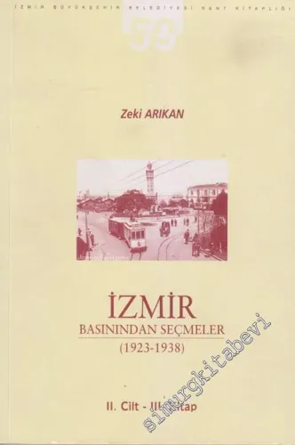 İzmir Basınından Seçmeler Cilt 2 / 3. Kitap ( 1923 - 1938 ) -