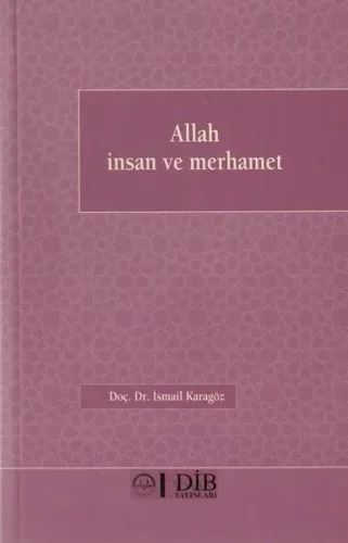Allah İnsan Ve Merhamet