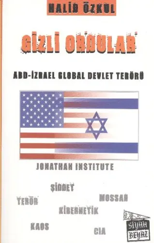 Gizli Ordular-ABD-İzrael Global Devlet Terörü