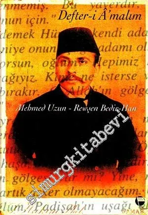 Defter i A'malım: Mehmet Salih Bedir  - Han'ın Anıları -
