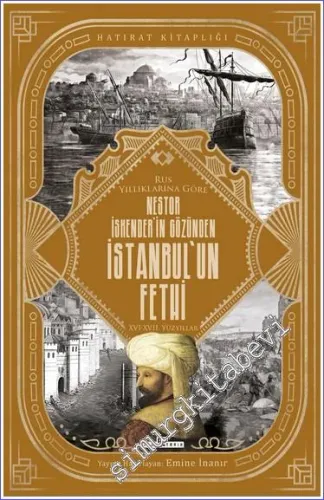 Nestor İskender'in Gözünden İstanbul'un Fethi -