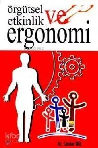 Örgütsel Etkinlik ve Ergonomi
