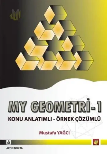 Altın Nokta My Geometri 1 Konu Anlatımlı Örnek Çözümlü