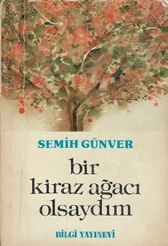 Bir Kiraz Ağacı Olsaydım