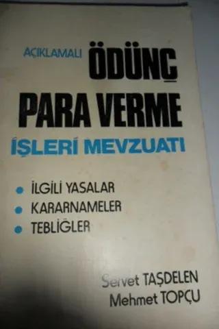 Açıklamalı Ödünç Para Verme İşleri Mevzuatı