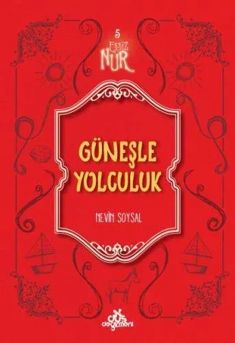 Güneşle Yolculuk Eşsiz Nur 5