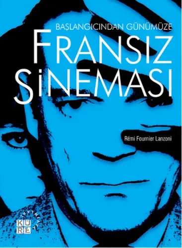 Başlangıcından Günümüze Fransız Sineması