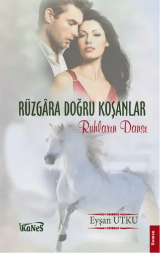 Rüzgara Doğru Koşanlar; Ruhların Dansı