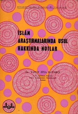İslam Araştırmalarında Usul Hakkında Notlar